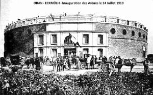 1780- Oran - Arenes - Inauguration du 14 Juillet 1910